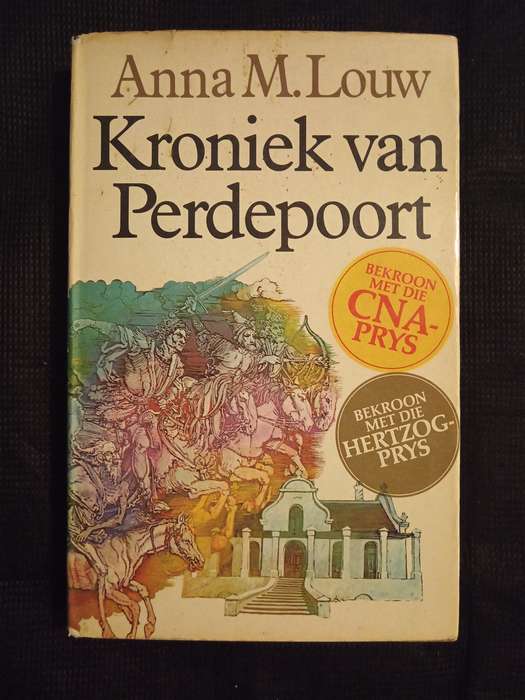 Kroniek van Perdepoort by Anna M Louw