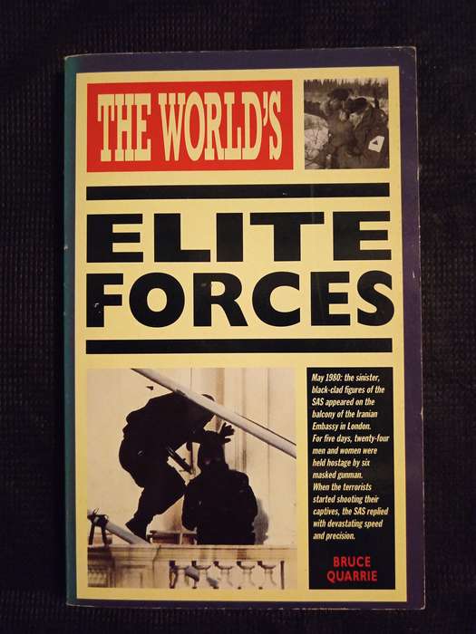 The World's Elite Forces by Bruce Quarrie