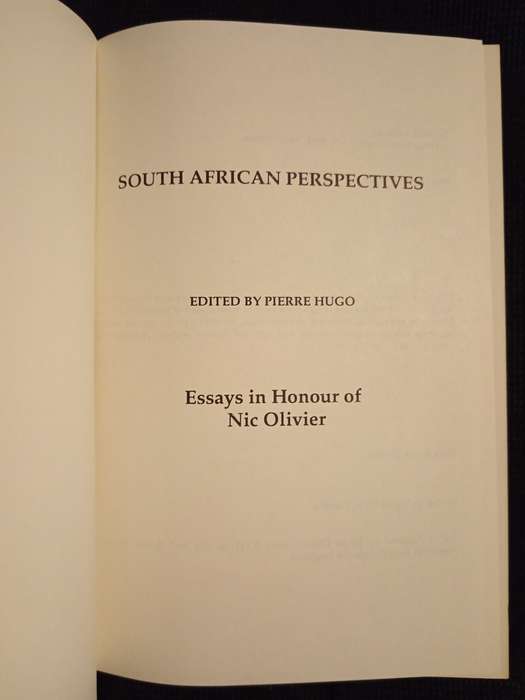 South African Perspectives Essays in Honour of Nic Olivier Edited by Pierre Hugo