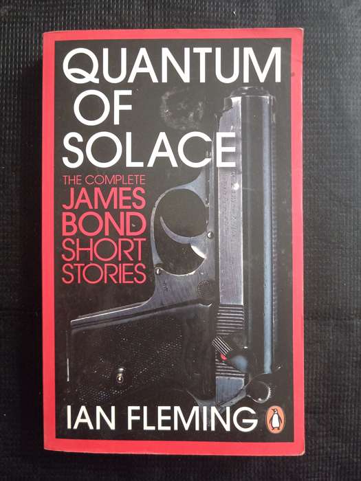 James Bond 007 Quantum of Solace by Ian Fleming