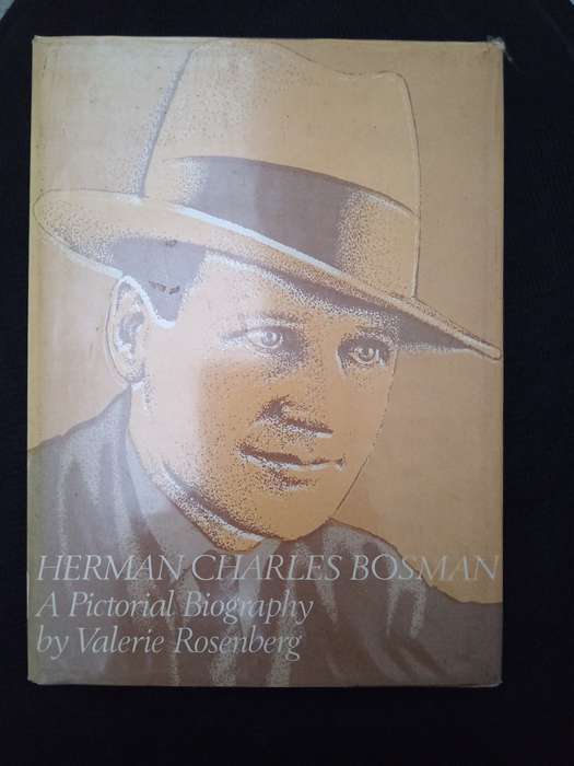Herman Charles Bosman A Pictorial Bibliography by Valerie Rosenberg