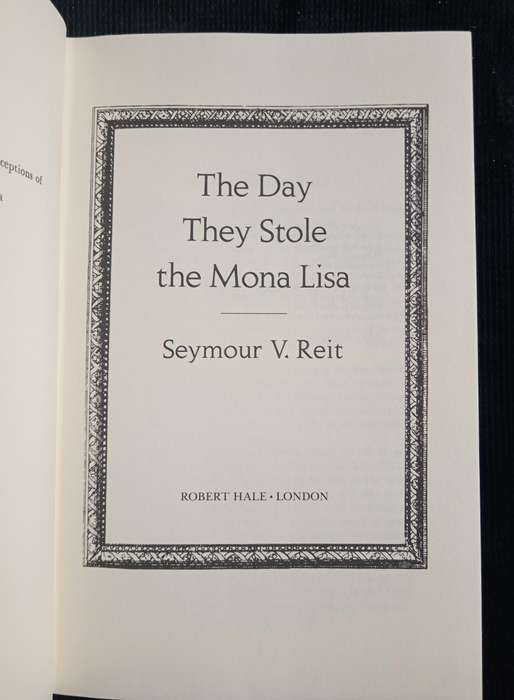 The Day They Stole The Mona Lisa by Seymour V Reit