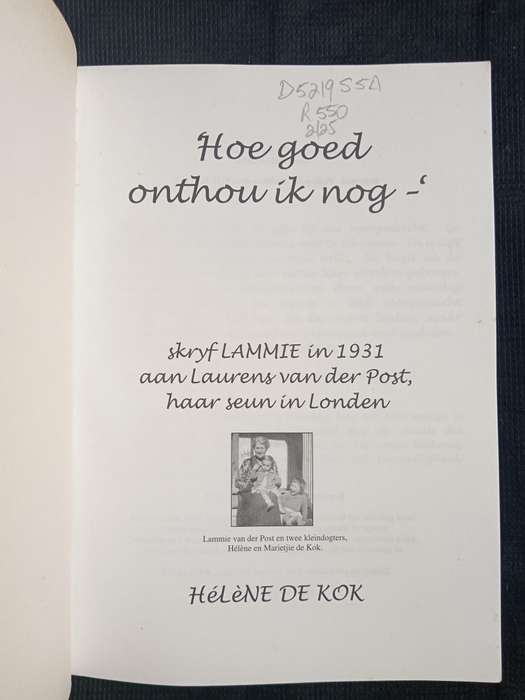 Lammie Moeder van Laurens van der Post by Hélène De Kok