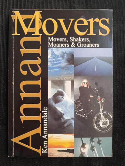 Movers Shakers Moaners & Groaners by Ken Annandale