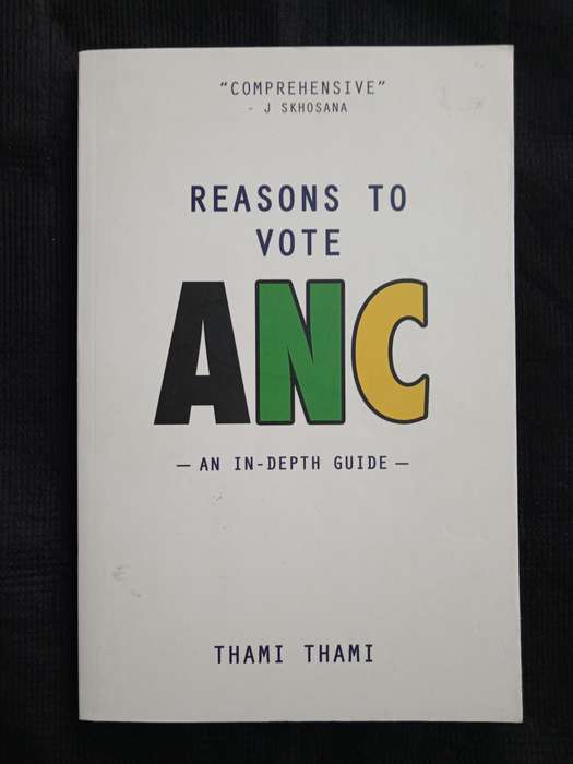 Reasons to Vote ANC by Thami Thami