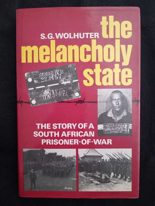 The Melancholy State by S G Wolhuter