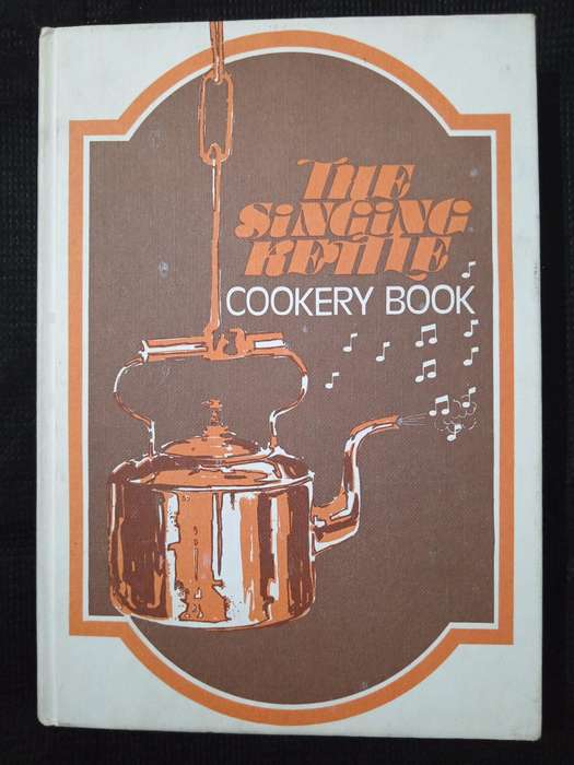 The Singing Kettle Cookery Book