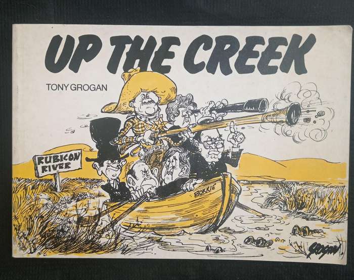 Up the Creek by Tony Grogan
