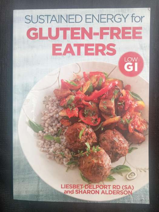 Sustained Energy for Gluten-Free Eaters by Liesbet Delport & Sharon Alderson