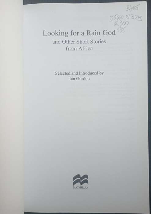 Looking for A Rain God & Other Short Stories from Africa Selected & Introduced by Ian Gordon