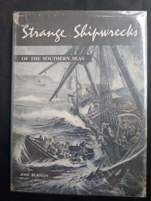 Strange Shipwrecks of the Southern Seas by Jose Burman