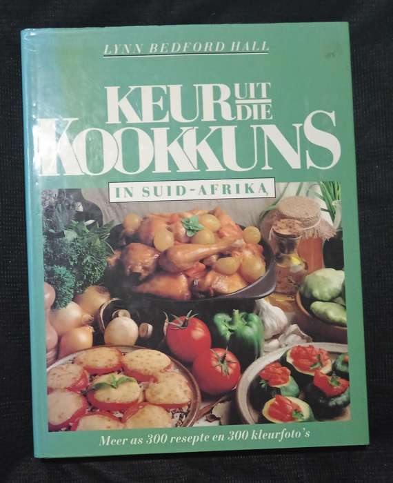 Keur Uit Die Kookkuns in Suid-Afrika by Lynn Bedford