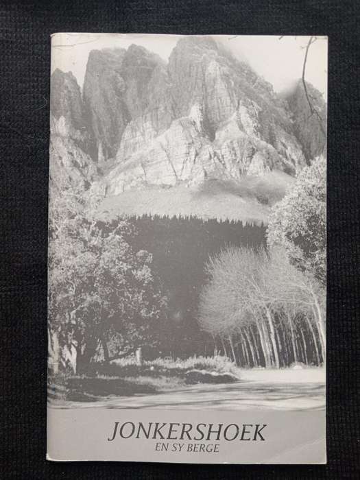 Jonkershoek en sy Berge by Ernst Lotz