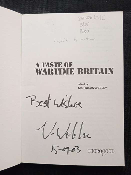 A Taste of Wartime Britain Edited by Nicholas Webley