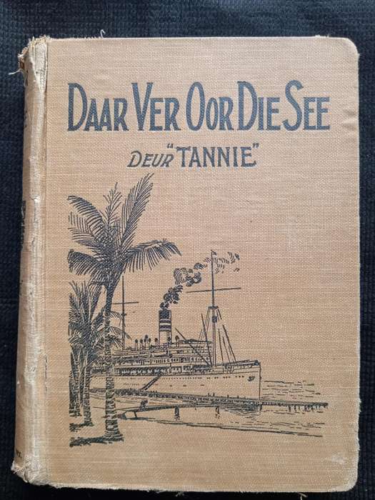 Daar Ver Oor Die See by Tannie