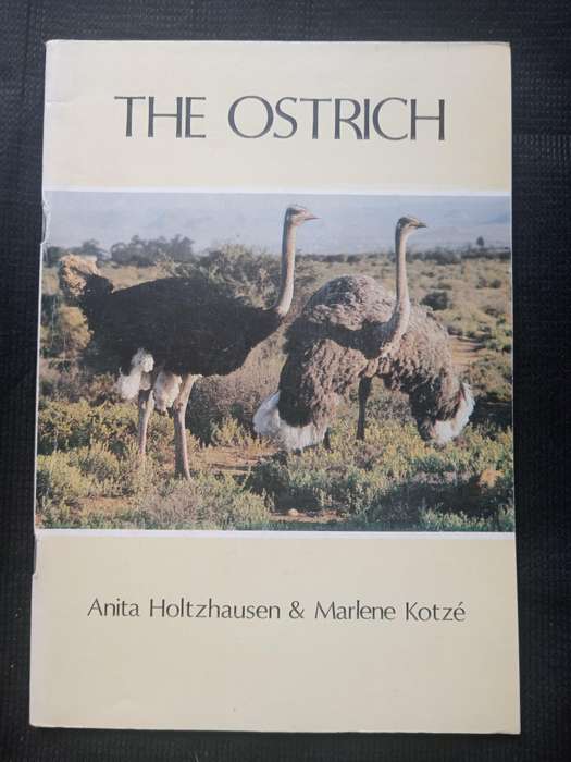 The Ostrich by Anita Holtzhausen & Marlene Kotzé