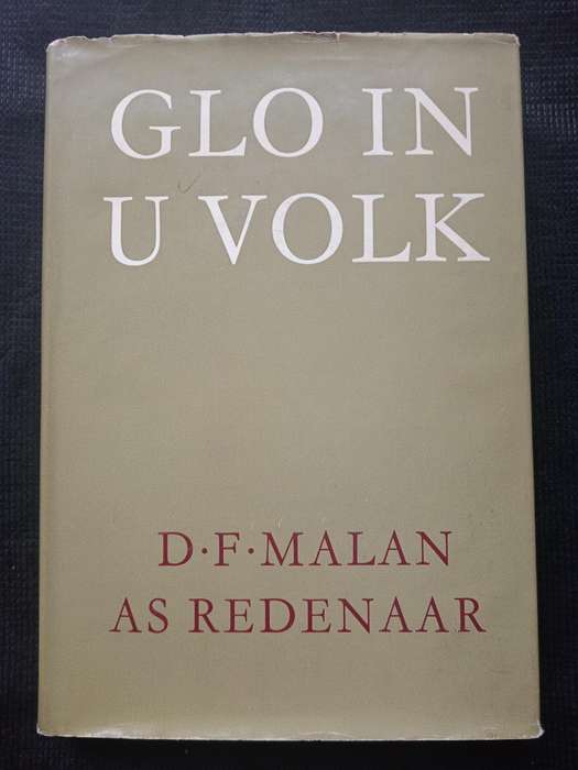 Glo I U Volk by D F Malan