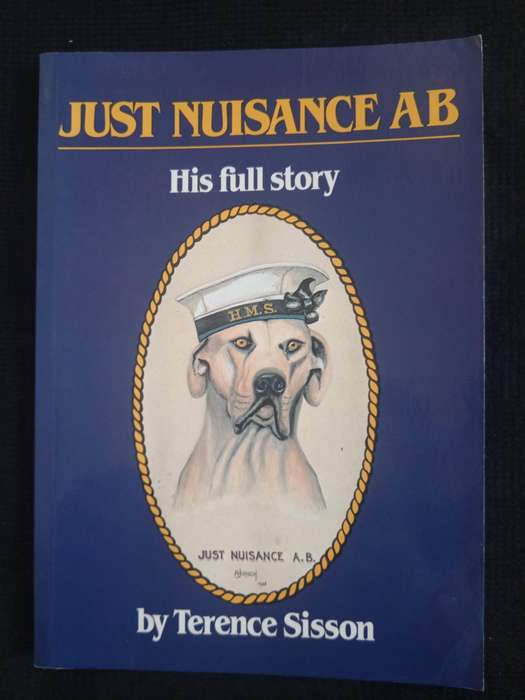 Just Nuisance AB His full story by Terence Sisson