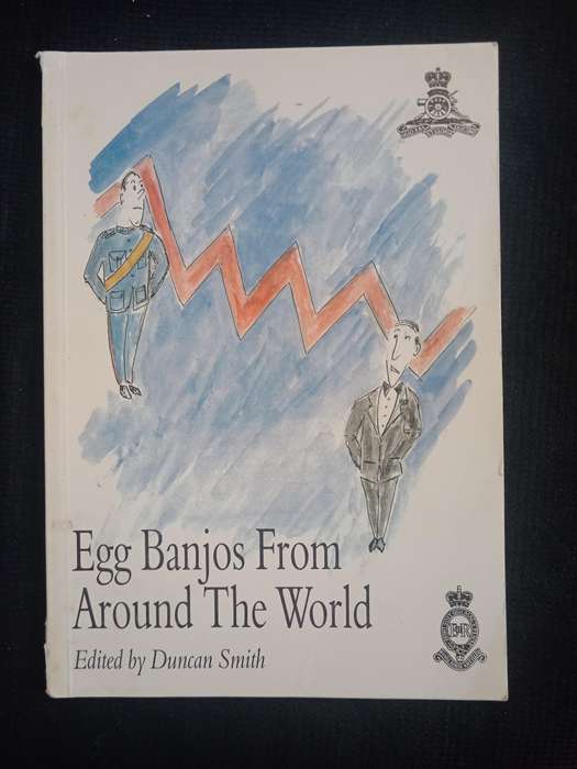 Egg Banjos From Around The World Edited by Duncan Smith