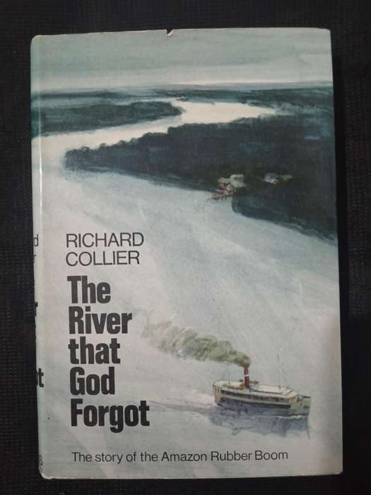 The River that God Forgot by Richard Collier