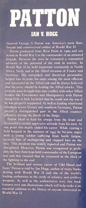 The Biography of General George S Patton by Ian V Hogg