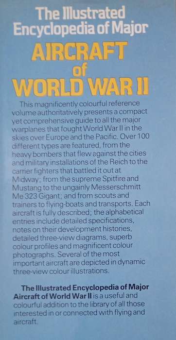 The illustrated Encyclopedia of Major Aircraft of World War II by Francis K Mason