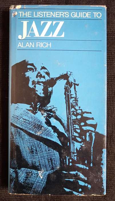 The Listener's Guide to Jazz by Alan Rich