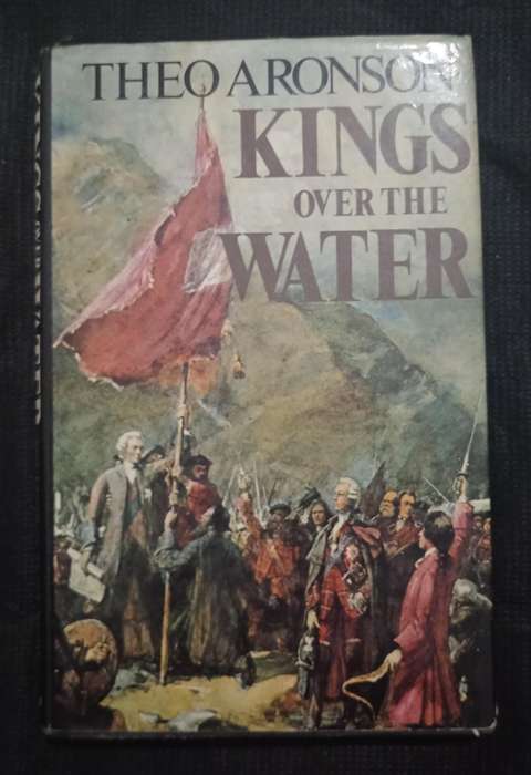 Kings over the Water by Theo Aronson