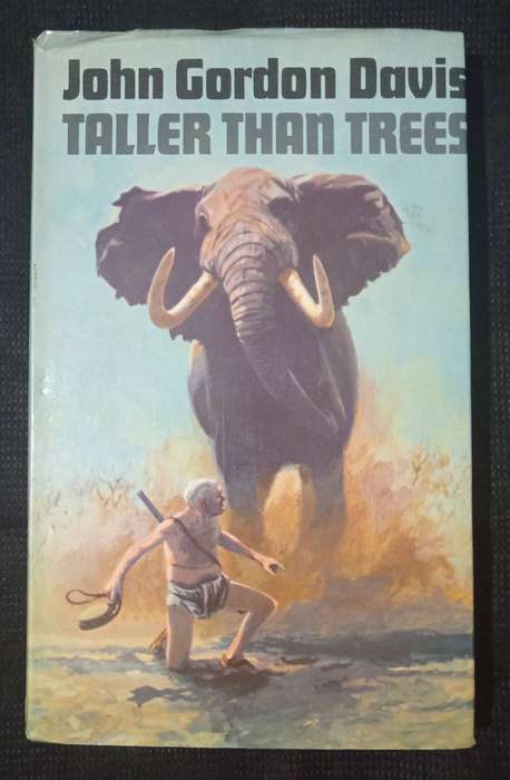 Taller Than Trees by John Gordon Davis