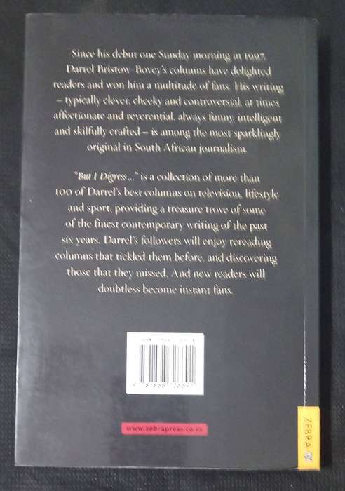 But I Digress A selection of his best columns by Darrel Bristow-Bovey