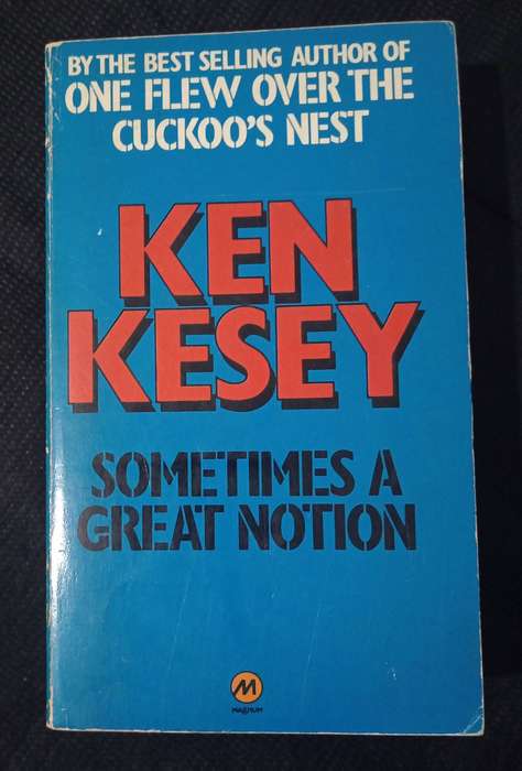Sometimes a Great Notion by Ken Kesey