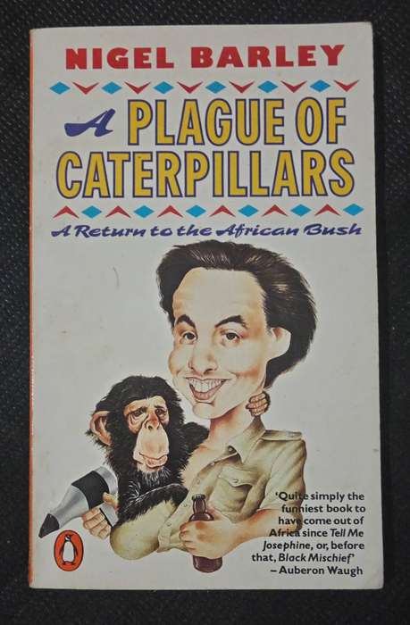 A Plague of Caterpillars by Nigel Barley