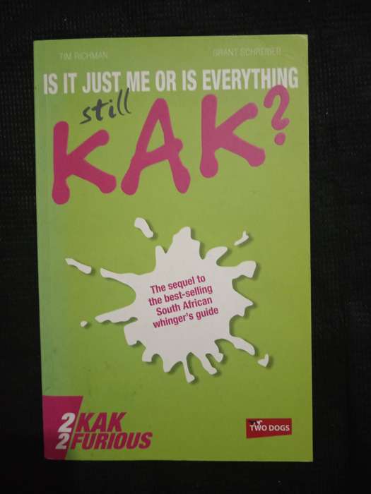 Is It Just Me or Is Everything Still K#K by Tim Richman & Grant Schreiber