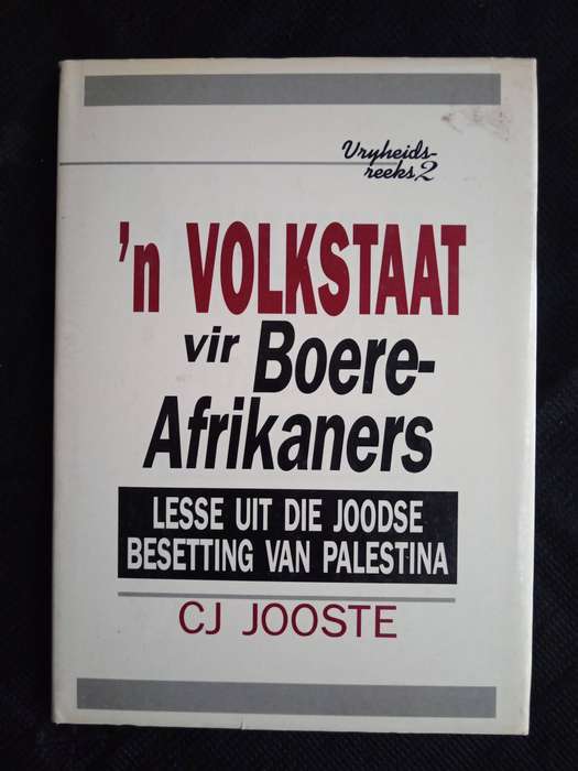 ń Volkstaat vir Boere-Afrikaners by C J Jooste