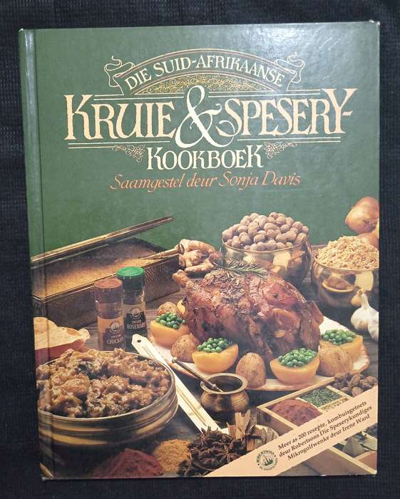 Die Suid-Afrikaanse Kruie & Spesery-Kookboek by Sonja Davis