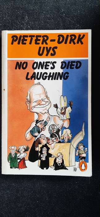No One's Died Laughting by Pieter-Dirk Uys (First Edition)