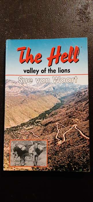 The Hell - valley of the lions by Sue van Waart