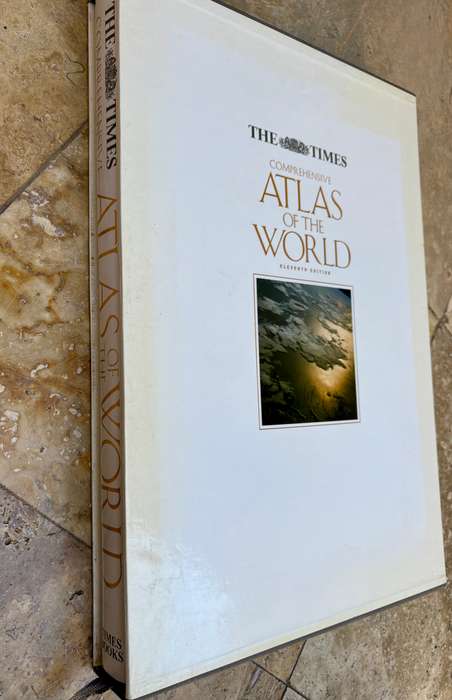 The times comprehensive atlas of the world eleventh edition , large reference atlas