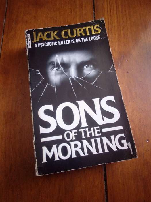 SONS OF THE MORNING - Jack Curtis 1991 Paperback