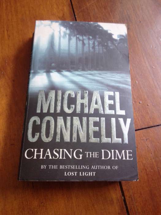 Chasing The Dime - Michael Connelly 2003 Paperback