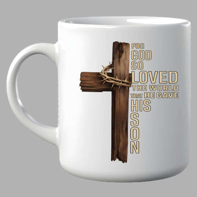 Christian Coffee Mug - For God So Loved