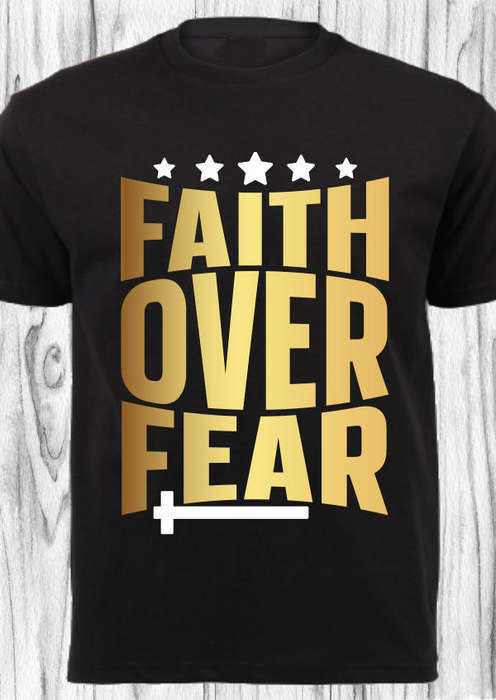 CHRISTIAN SHIRT_FAITH OVER FEAR