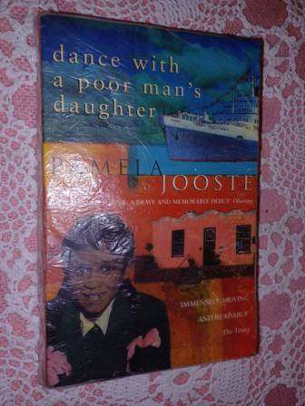 Dance With a Poor Mans Daughter Pamela Jooste