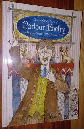Parlour Poetry - A Rhyming Reminder of Half-Forgotten Verse