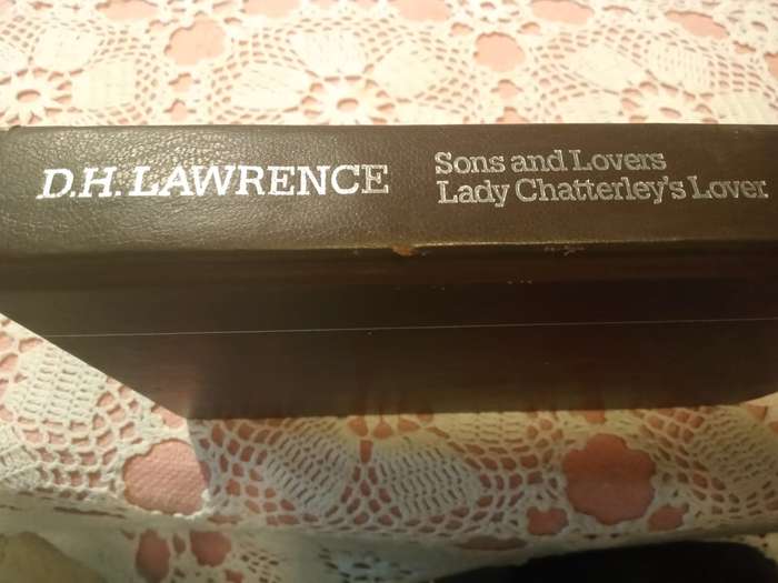 Sons & Lovers , Lady Chatterley's Lover   DH Lawrence