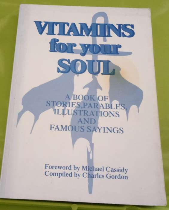 Vitamins for your Soul Compiled Charles Gordon