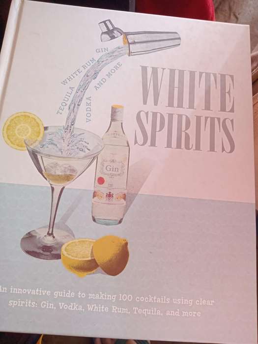 White Spirits 100 Cocktails using clear spirits