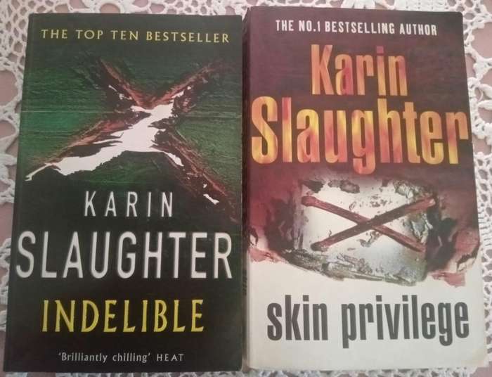 Indelible & Skin Privilege Karin Slaughter