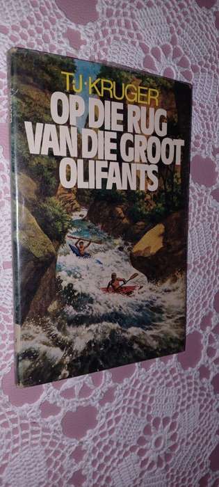 Op die Rug van die Groot Olifants TJ Kruger