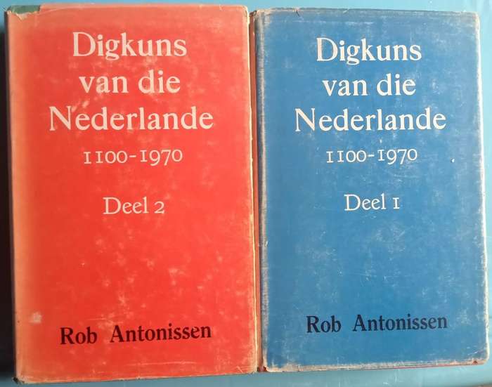 Digkuns van die Nederlande 1100 - 1970 Deel 1 & 2 Rob Antonissen